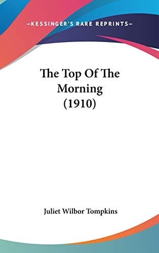 The Top Of The Morning (1910)