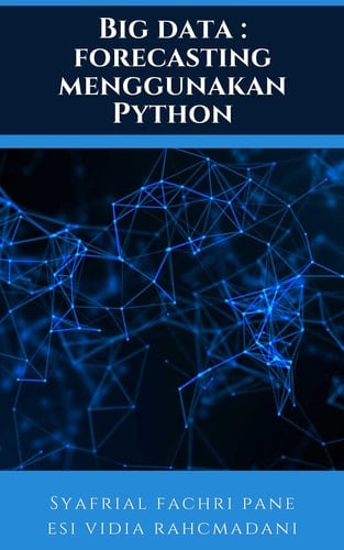 Big Data: Forecasting Menggunakan Python