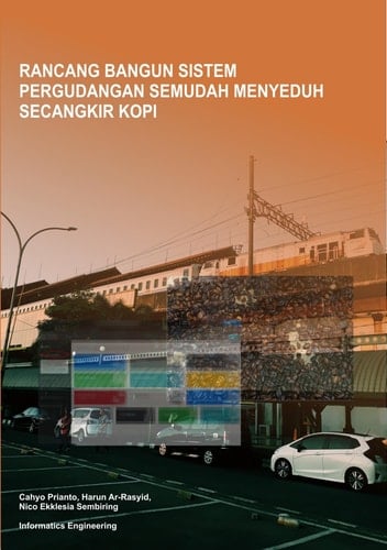 Rancang bangun sistem pergudangan semudah menyeduh secangkir kopi