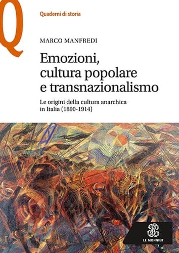 Emozioni, cultura popolare e transnazionalismo le origini della cultura anarchica In Italia (1840-1914)