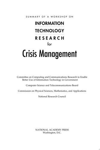 Summary of a Workshop on Information Technology Research for Crisis Management