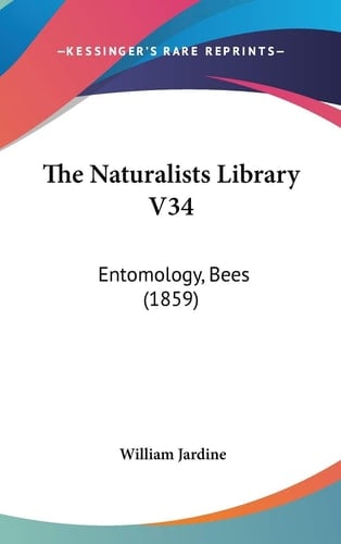 The Naturalists Library V34 Entomology, Bees (1859)