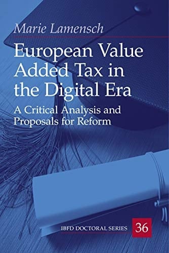 European Value Added Tax in the Digital Era A Critical Analysis and Proposals for Reform
