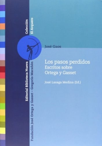 Los pasos perdidos escritos sobre Ortega y Gasset