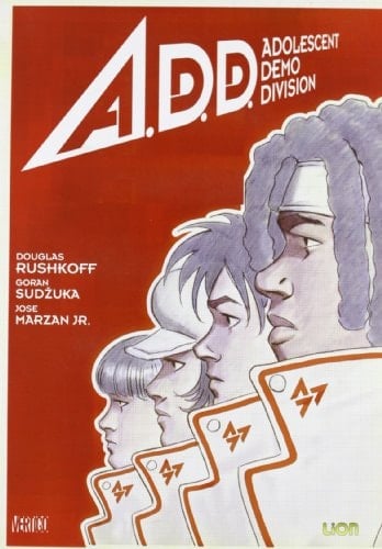 A.D.D. Adolescent Demo Division