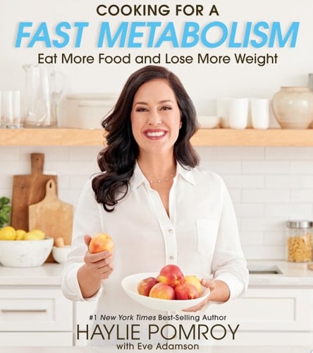 Cooking for a Fast Metabolism Eat More Food and Lose More Weight