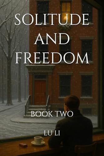 Solitude and Freedom Book Two