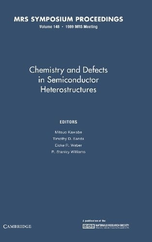 Chemistry and Defects in Semiconductor Heterostructures: Volume 148