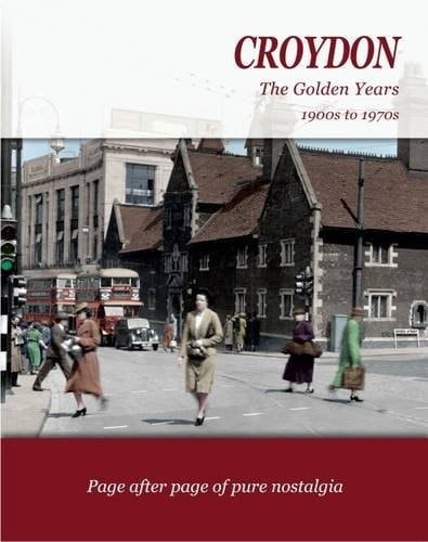 Croydon, the Golden Years