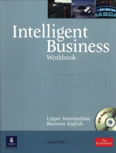 Intelligent business upper intermediate business English : workbook