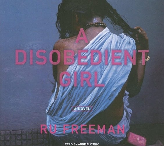 A Disobedient Girl: A Novel