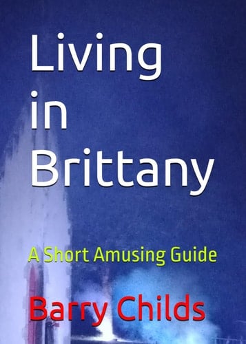 Living in Brittany: A Short Amusing Guide
