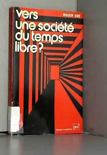 Vers une société du temps libre?