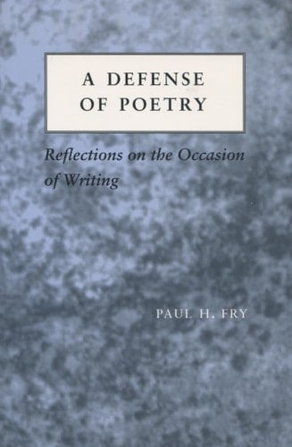 A Defense of Poetry Reflections on the Occasion of Writing