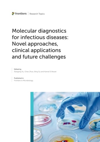 Molecular diagnostics for infectious diseases: Novel approaches, clinical applications and future challenges