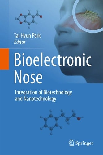 Bioelectronic Nose Integration of Biotechnology and Nanotechnology
