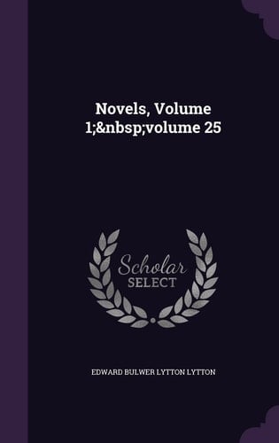 Novels, Volume 1; Volume 25