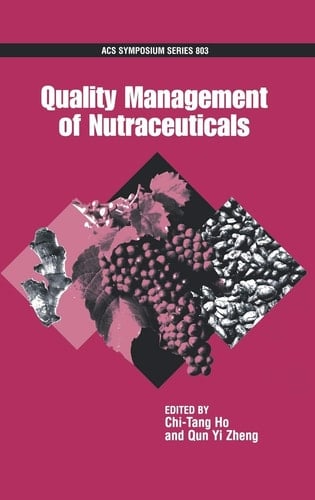Quality Management of Nutraceuticals (ACS Symposium Series)