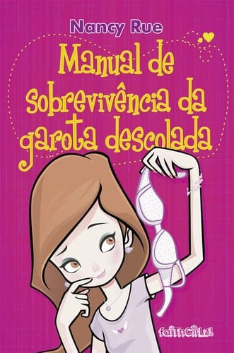 Manual de Sobrevivencia da Garota Descolada (Em Portugues do Brasil)