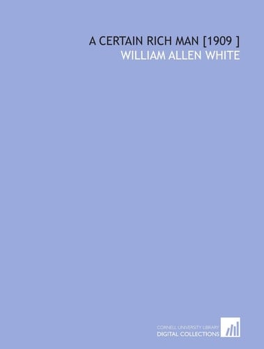 A Certain Rich Man [1909 ]