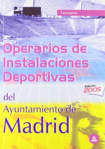 Operarios de instalaciones deportivas del ayuntamiento de madrid. Temario