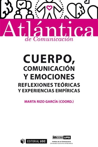Cuerpo, comunicación y emociones Reflexiones teóricas y experiencias empíricas