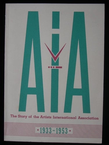 A.I.A.: the story of the Artists' International Association, 1933-1953