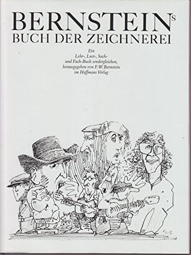Bernsteins Buch der Zeichnerei ein Lehr-, Lust-, Sach- und Fach-Buch sondergleichen