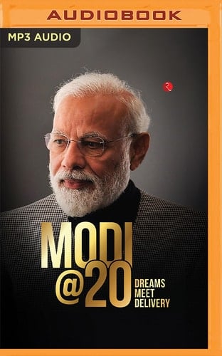 Modi@20: Dreams Meet Delivery