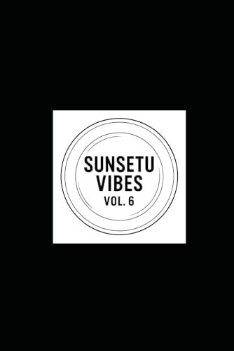 Sunsetu Vibes Vol.6
