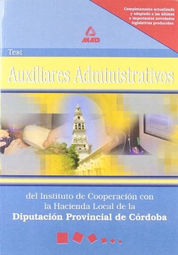 Auxiliares administrativos del instituto de cooperacion con la hacienda local de la diputacion provincial de cordoba.Test