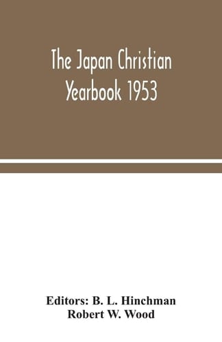 The Japan Christian Yearbook 1953