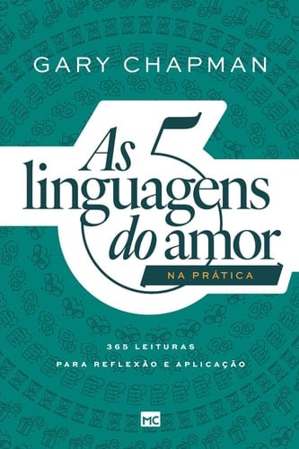 As cinco linguagens do amor - 3a edição