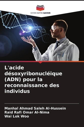 L'acide désoxyribonucléique (ADN) pour la reconnaissance des individus (French Edition)