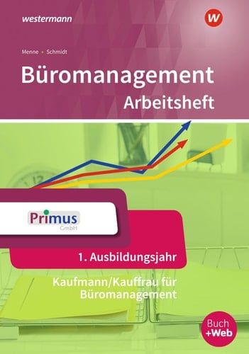 Büromanagement Kaufmann/Kauffrau für Büromanagement Arbeitsheft / Autoren: Klaus-Peter Barth [und weitere]