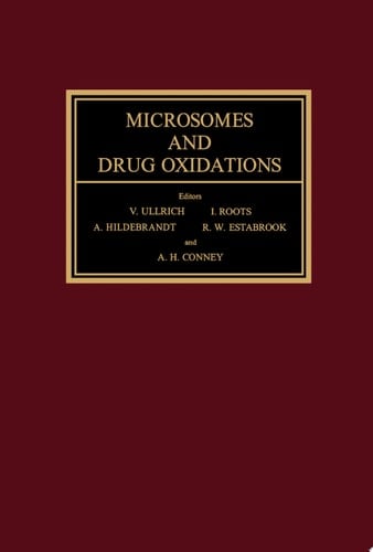 Microsomes and Drug Oxidations Proceedings of the Third International Symposium, Berlin, July 1976