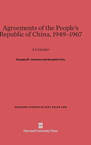 Agreements of the People's Republic of China, 1949-1967 A Calendar
