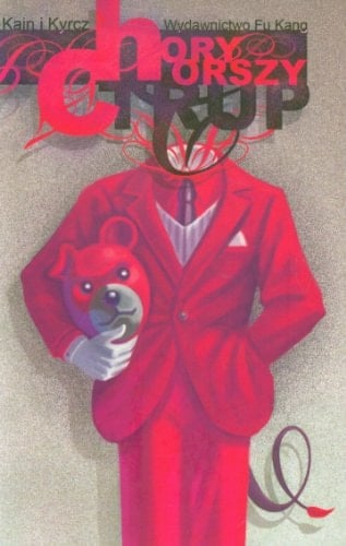 Chory, chorszy, trup