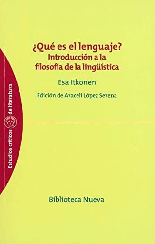¿Qué es el lenguaje? introducción a la filosofía de la lingüística