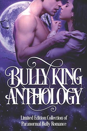 Bully King Anthology