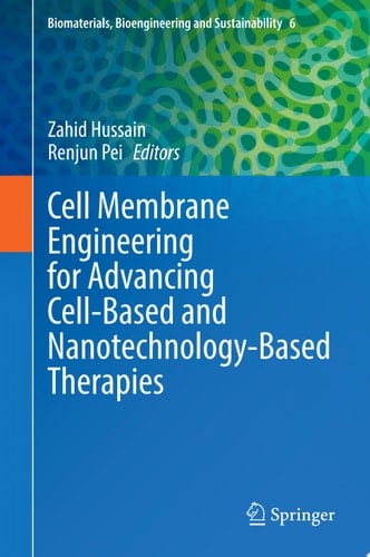 Cell Membrane Engineering for Advancing Cell-Based and Nanotechnology-Based Therapies