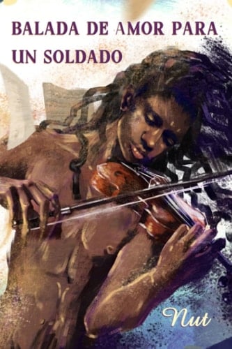 Balada de amor para un soldado (Spanish Edition)