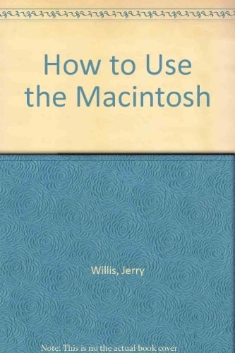 How to Use the MacIntosh