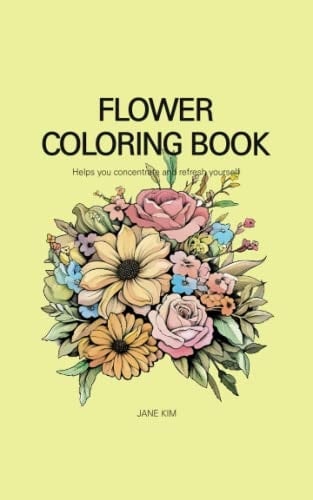 Flower Coloring Book: Small-Sized Flower and Meaning Coloring Book