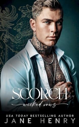 Scorch: A Dark Bratva Forced Marriage Romance (Wicked Vows)