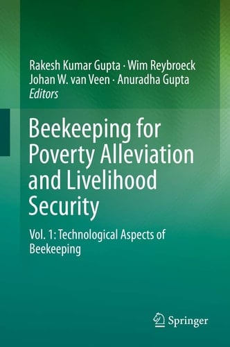 Beekeeping for Poverty Alleviation and Livelihood Security Vol. 1: Technological Aspects of Beekeeping