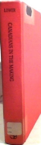 Canadians in the Making A Social History of Canada