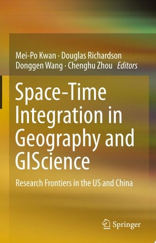 Space-Time Integration in Geography and GIScience