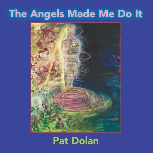 The Angels Made Me Do It