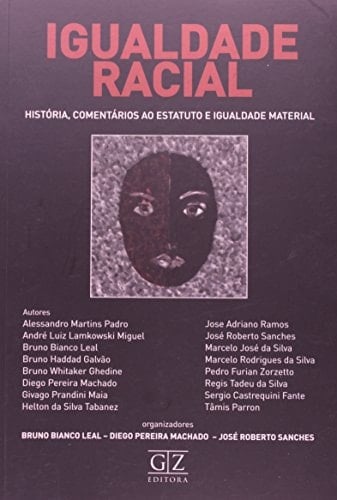 Igualdade racial história, comentários ao estatuto e igualdade material